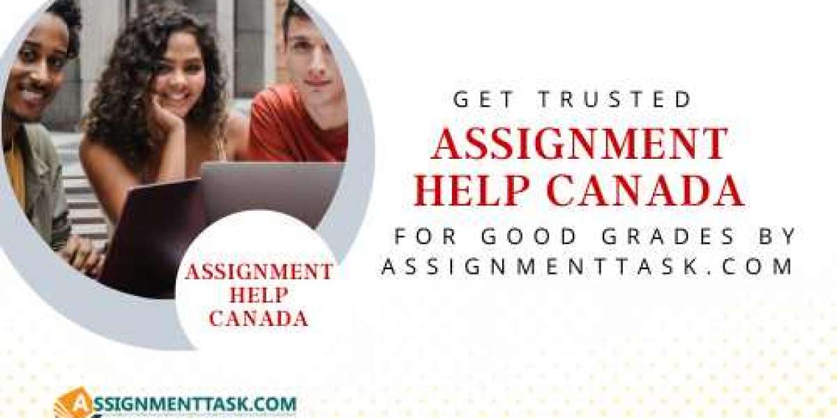 Get Trusted Assignment Help Canada for Good Grades by AssignmentTask.com
