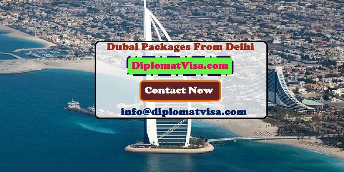 Dubai Packages From Delhi  With 25% Discount & Exciting Offers At DiplomatVisa.Com