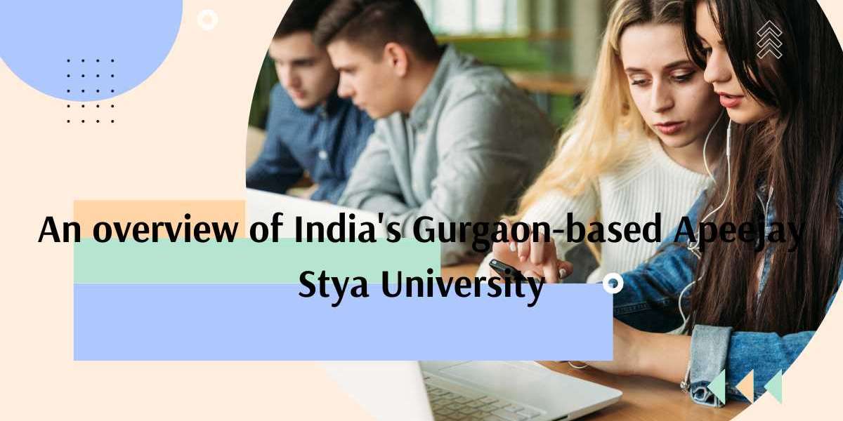 An overview of India's Gurgaon-based Apeejay Stya University
